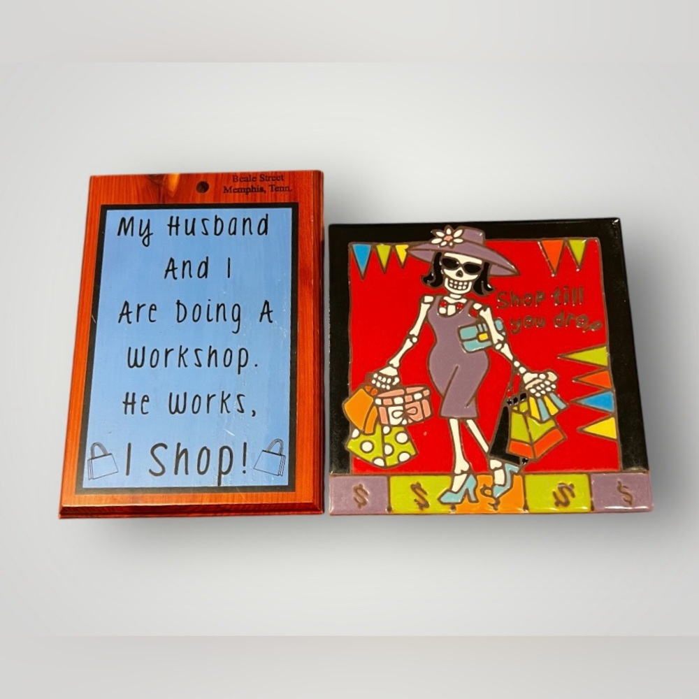 Red Mexican Ceramic Tile Humorous Shop Till You Drop & Wooden Decorations Used